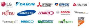 LG. Daikin, Mitsubishi Electric, Gree, Chigo, Fujitsu, Samsung, Lennox, Haier, Bosch, Innova, Nibco, Artiplastic, Frionett, Bio-Earrth, Aspen