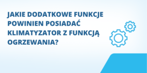 klimatyzator z funkcją grzania HTS POLSKA hurtownia klimatyzacji