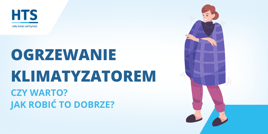 OGRZEWANIE KLIMATYZATOREM hurtownia hts polska